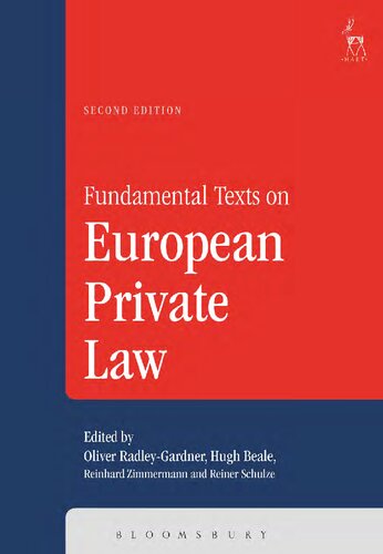 Fundamental Texts On European Private Law Oliver Radleygardner Hugh Beale Reinhard Zimmermann Editors