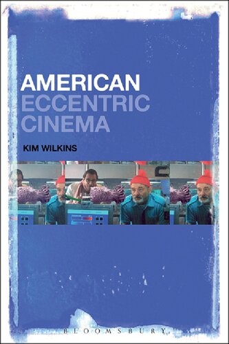 American Eccentric Cinema Kim Wilkins