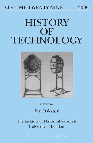 History Of Technology Volume 29 Volume Twentynine 2009 Ian Inkster Editor