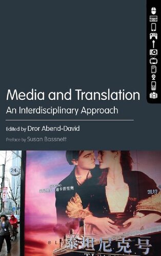 Media And Translation An Interdisciplinary Approach Dror Abenddavid Editor