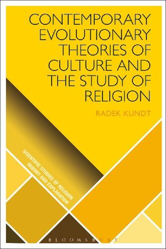 Contemporary Evolutionary Theories Of Culture And The Study Of Religion Radek Kundt