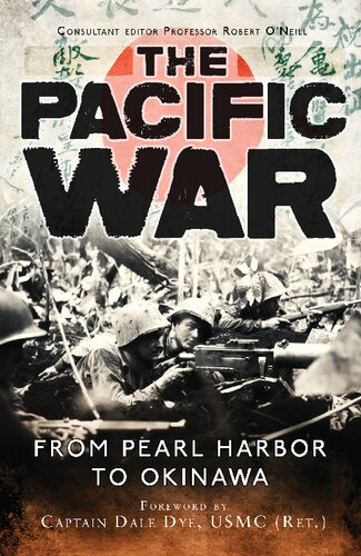 The Pacific War From Pearl Harbor To Okinawa Gordon L Rottman