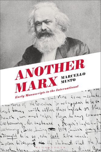 Another Marx Early Manuscripts To The International Marcello Musto Patrick Camiller
