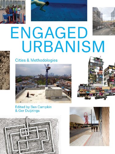 Engaged Urbanism Cities Methodologies Ben Campkin Ger Duijzings Editors
