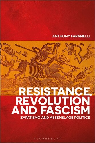 Resistance Revolution And Fascism Zapatismo And Assemblage Politics Anthony Faramelli