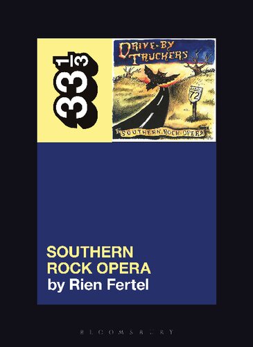 Driveby Truckers Southern Rock Opera 33 13 Series Rien Fertel