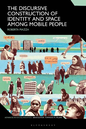 The Discursive Construction Of Identity And Space Among Mobile People Roberta Piazza