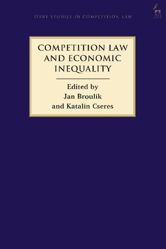 Competition Law And Economic Inequality Jan Broulk Katalin Cseres Editors