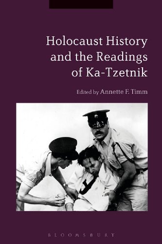 Holocaust History And The Readings Of Katzetnik Annette F Timm