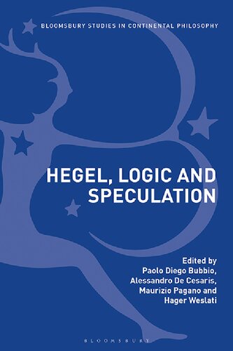Hegel Logic And Speculation Alessandro De Cesaris Maurizio Pagano Hager Weslati