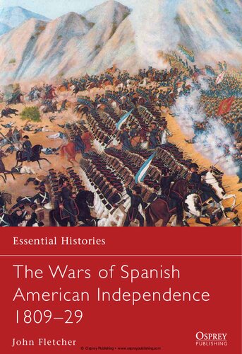 The Wars Of Spanish American Independence 180929 John Fletcher