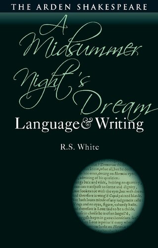 A Midsummer Nights Dream Language And Writing R S White