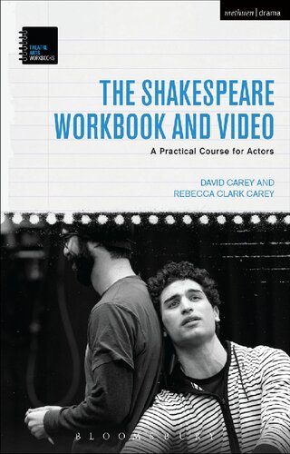 The Shakespeare Workbook And Video A Practical Course For Actors David Carey Rebecca Clark Carey