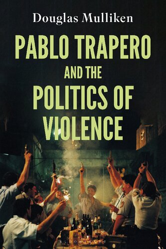 Pablo Trapero And The Politics Of Violence Douglas Mulliken