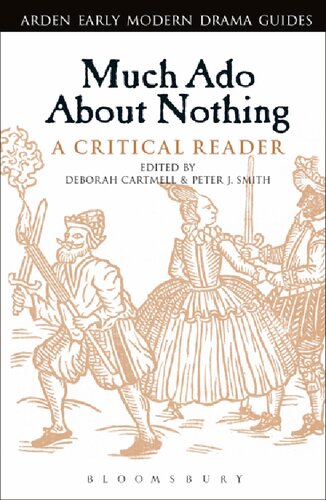 Much Ado About Nothing A Critical Reader Deborah Cartmell Peter J Smith Editors