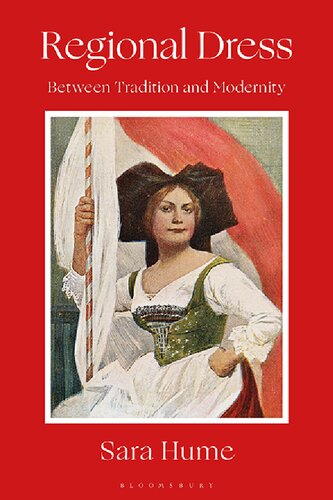 Regional Dress Between Tradition And Modernity Sara Hume