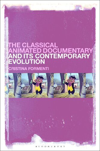 The Classical Animated Documentary And Its Contemporary Evolution Cristina Formenti