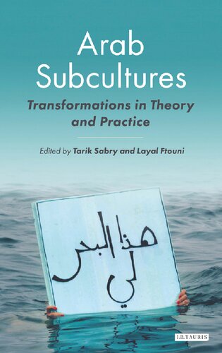 Arab Subcultures Tarik Sabry Layal Ftouni