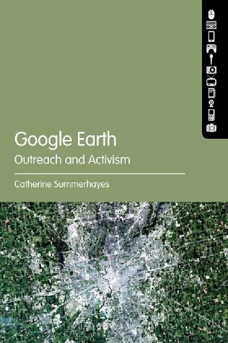 Google Earth Outreach And Activism Catherine Summerhayes