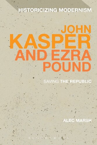 John Kasper And Ezra Pound Saving The Republic Alec Marsh