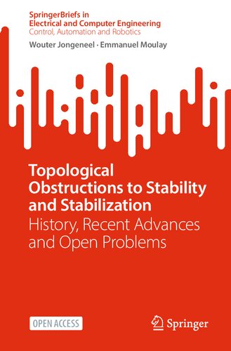 Topological Obstructions To Stability And Stabilization History Recent Advances And Open Problems Wouter Jongeneel
