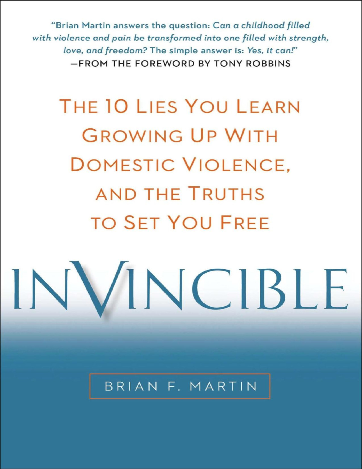 Invincible Brian F Martin