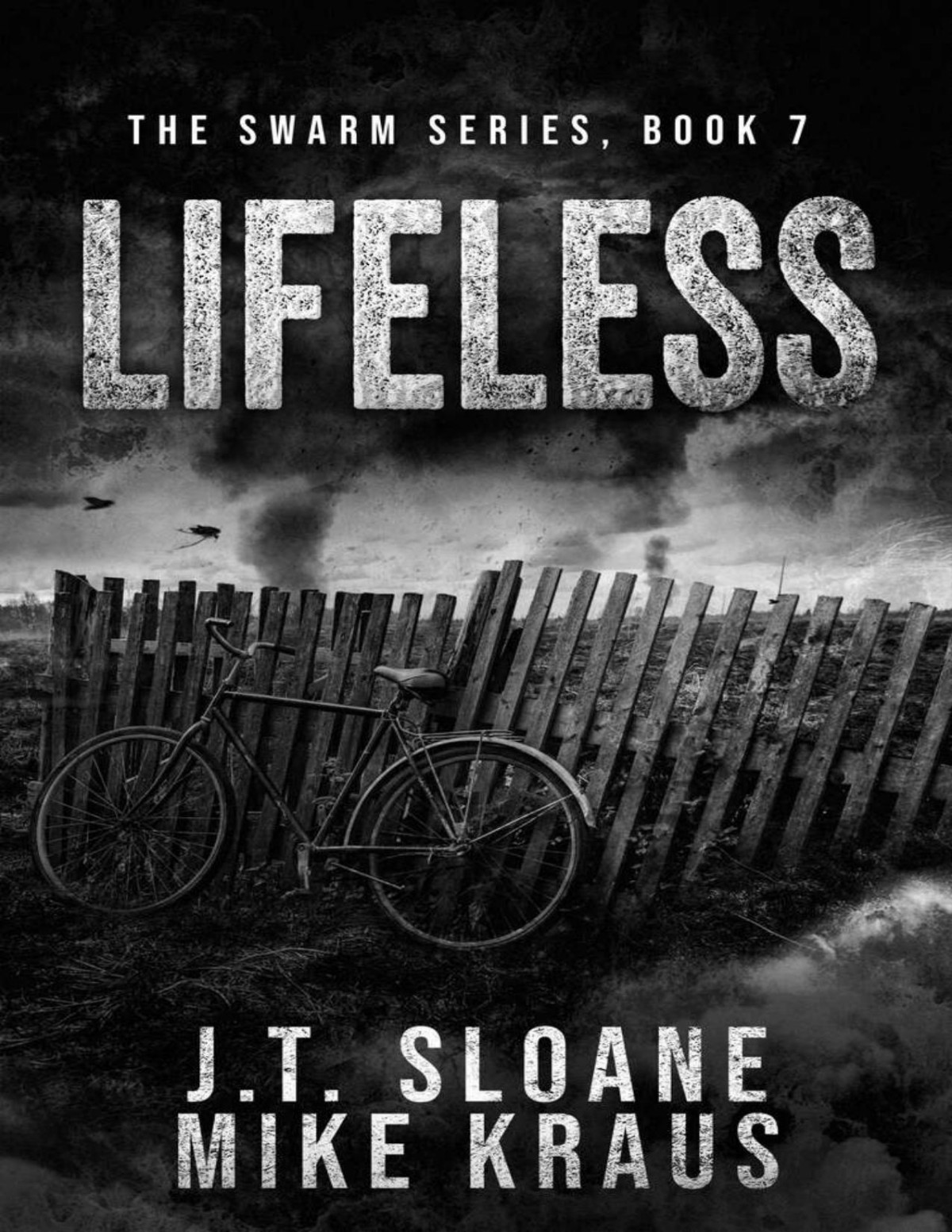 Lifeless Swarm Book 7 An Epic Postapocalyptic Survival Thriller Jt Sloane Mike Kraus