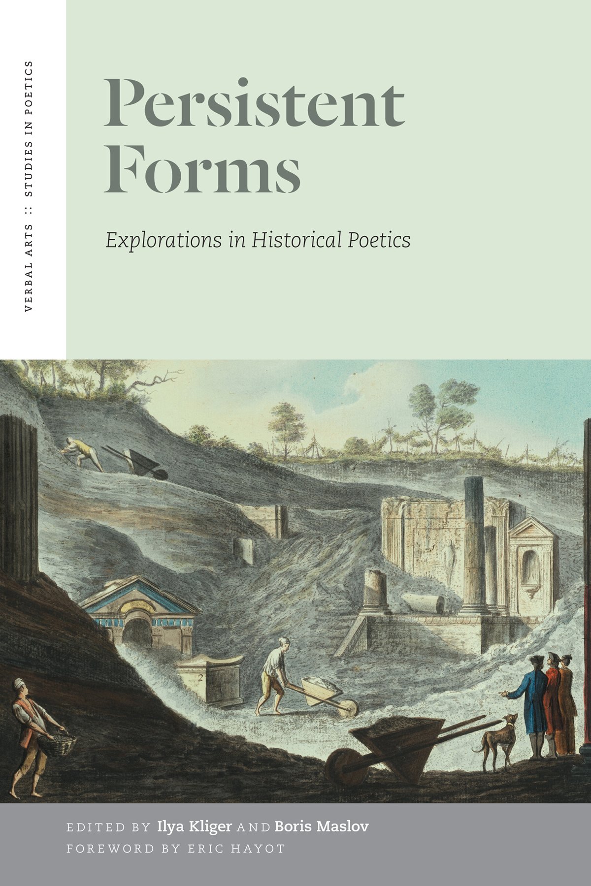 Persistent Forms Explorations In Historical Poetics Ilya Kliger And Boris Maslov