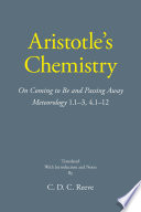 Aristotles Chemistry On Coming To Be And Passing Away Meteorology 113 4112 Aristotle
