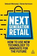 Next Generation Retail Deborah Weinswig Renee Hartmann
