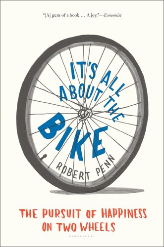 Its All About The Bike Robert Penn