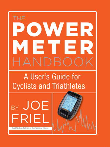 The Power Meter Handbook Joe Friel