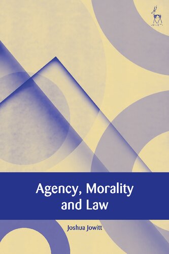 Agency Morality And Law Joshua Jowitt