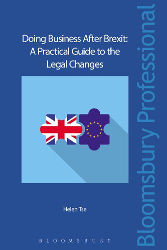 Doing Business After Brexit A Practical Guide To The Legal Changes Helen Tse