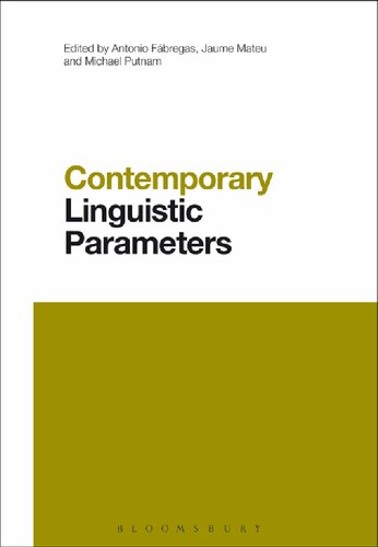 Contemporary Linguistic Parameters Antonio Fbregas Jaume Mateu