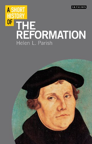 A Short History Of The Reformation Helen L Parish