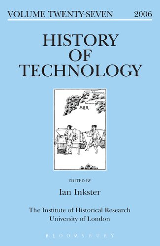 History Of Technology Volume 27 Volume 27 2006 Ian Inkster