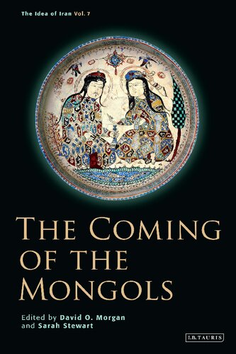 The Coming Of The Mongols David O Morgan Sarah Stewart Editors