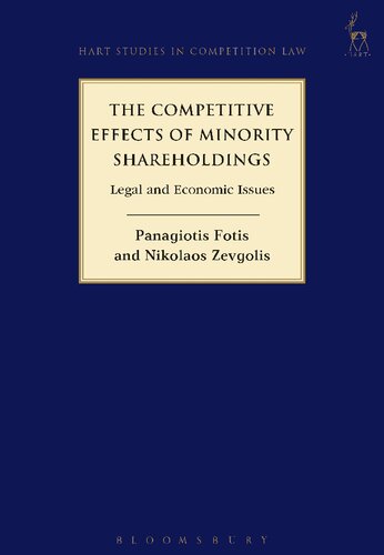 The Competitive Effects Of Minority Shareholdings Legal And Economic Issues Panagiotis Fotis Nikolaos Zevgolis
