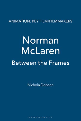 Norman Mclaren Between The Frames Nichola Dobson