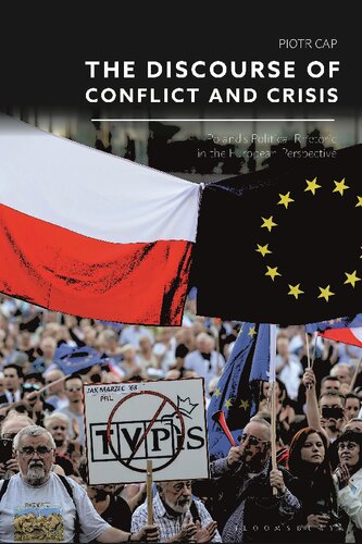 The Discourse Of Conflict And Crisis Polands Political Rhetoric In The European Perspective Piotr Cap