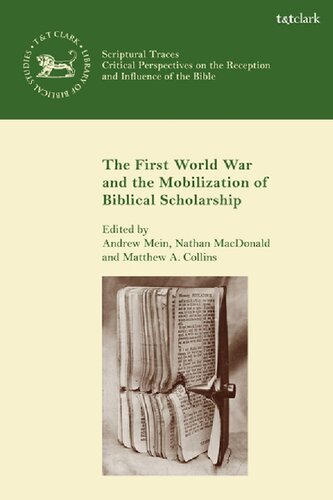 The First World War And The Mobilization Of Biblical Scholarship Andrew Mein