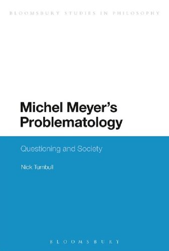 Michel Meyers Problematology Questioning And Society Nick Turnbull