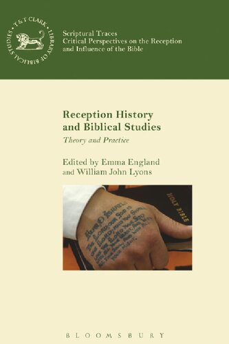 Reception History And Biblical Studies Theory And Practice Emma England William John Lyons Editors