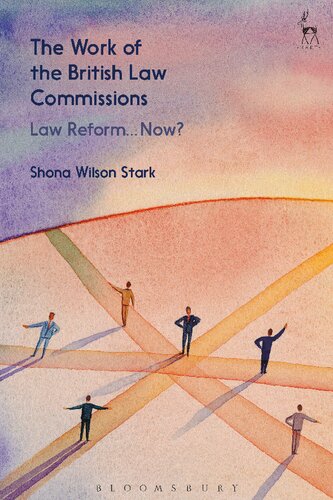 The Work Of The British Law Commissions Law Reform Now Shona Wilson Stark