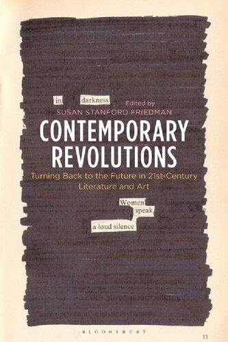 Contemporary Revolutions Turning Back To The Future In 21stcentury Literature And Art Susan Stanford Friedman Editor