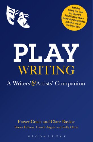 Playwriting A Writers And Artists Companion Fraser Grace Clare Bayley
