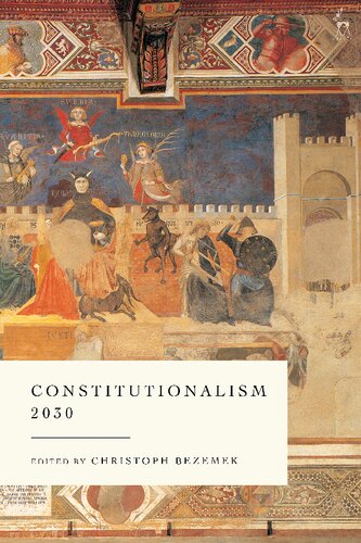 Constitutionalism 2030 Christoph Bezemek Editor
