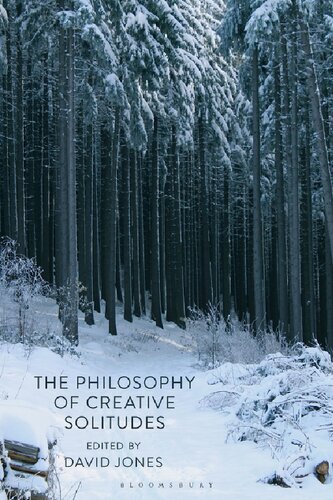 The Philosophy Of Creative Solitudes David Jones Editor