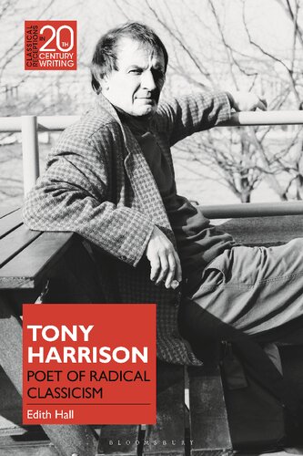 Tony Harrison Poet Of Radical Classicism Edith Hall